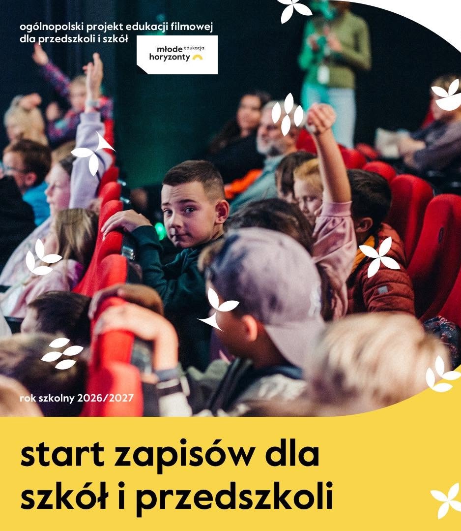 Zapisy na Młode Horyzonty Edukacji Filmowej 2026/7